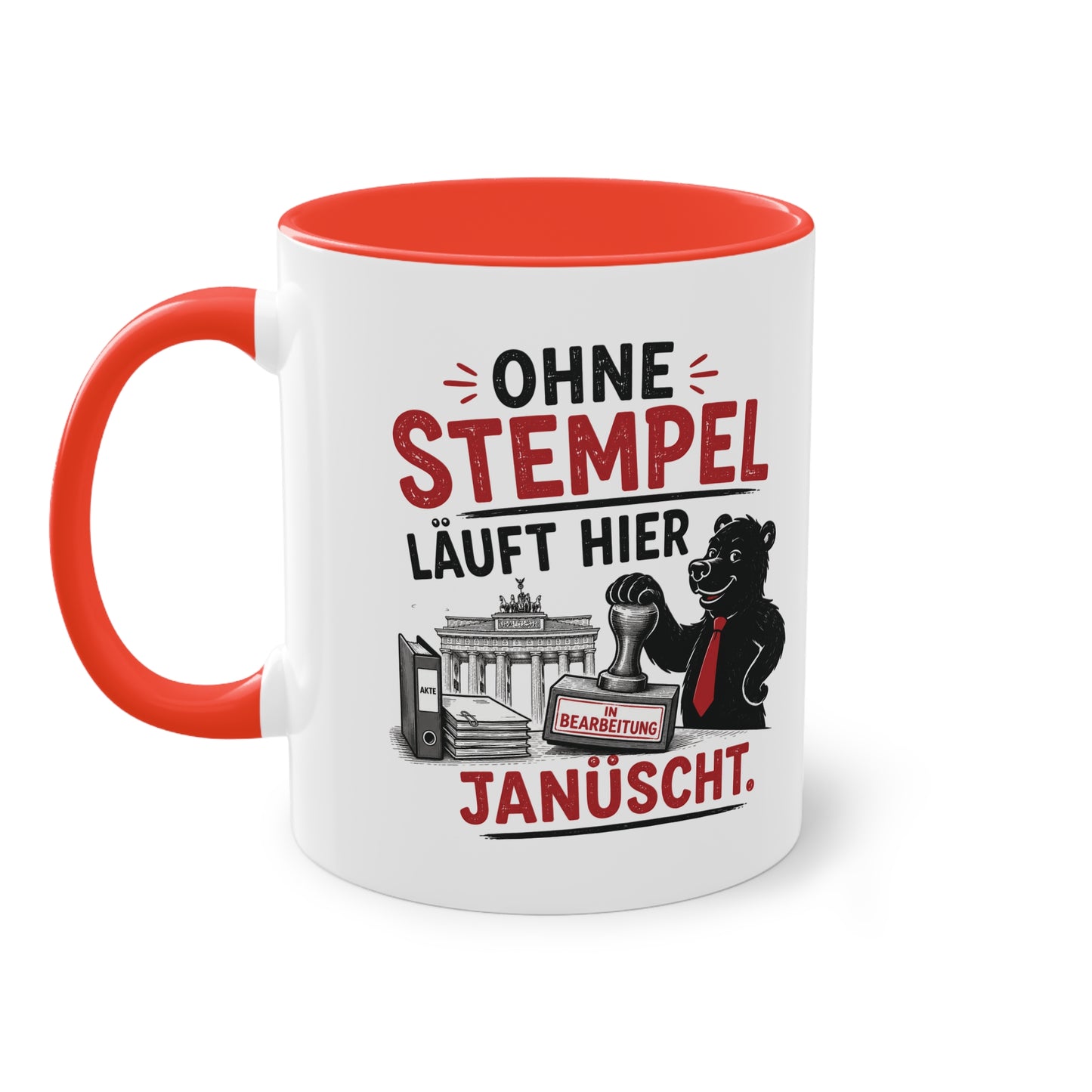 Tasse „Ohne Stempel läuft hier janüscht.“
