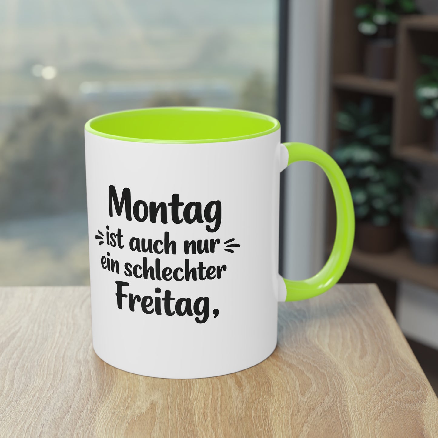 Tasse „Montag ist auch nur ein schlechter Freitag.“ – Lustige Bürotasse mit Humor