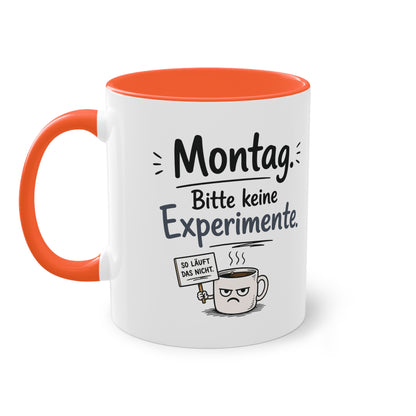 Tasse „Montag. Bitte keine Experimente.“ – Lustige Bürotasse mit Humor