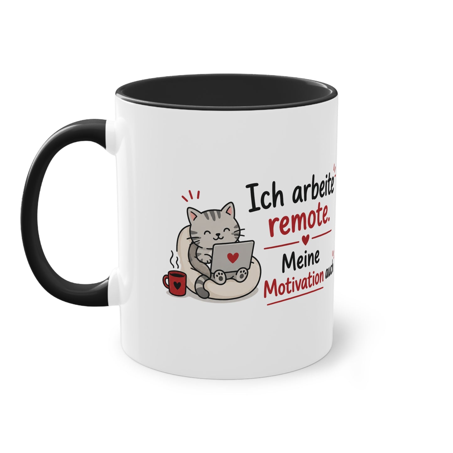 Homeoffice Tasse: Ich arbeite remote. – Meine Motivation auch.