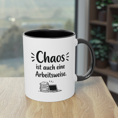 Tasse „Chaos ist auch eine Arbeitsweise.“ – Lustige Bürotasse mit Humor