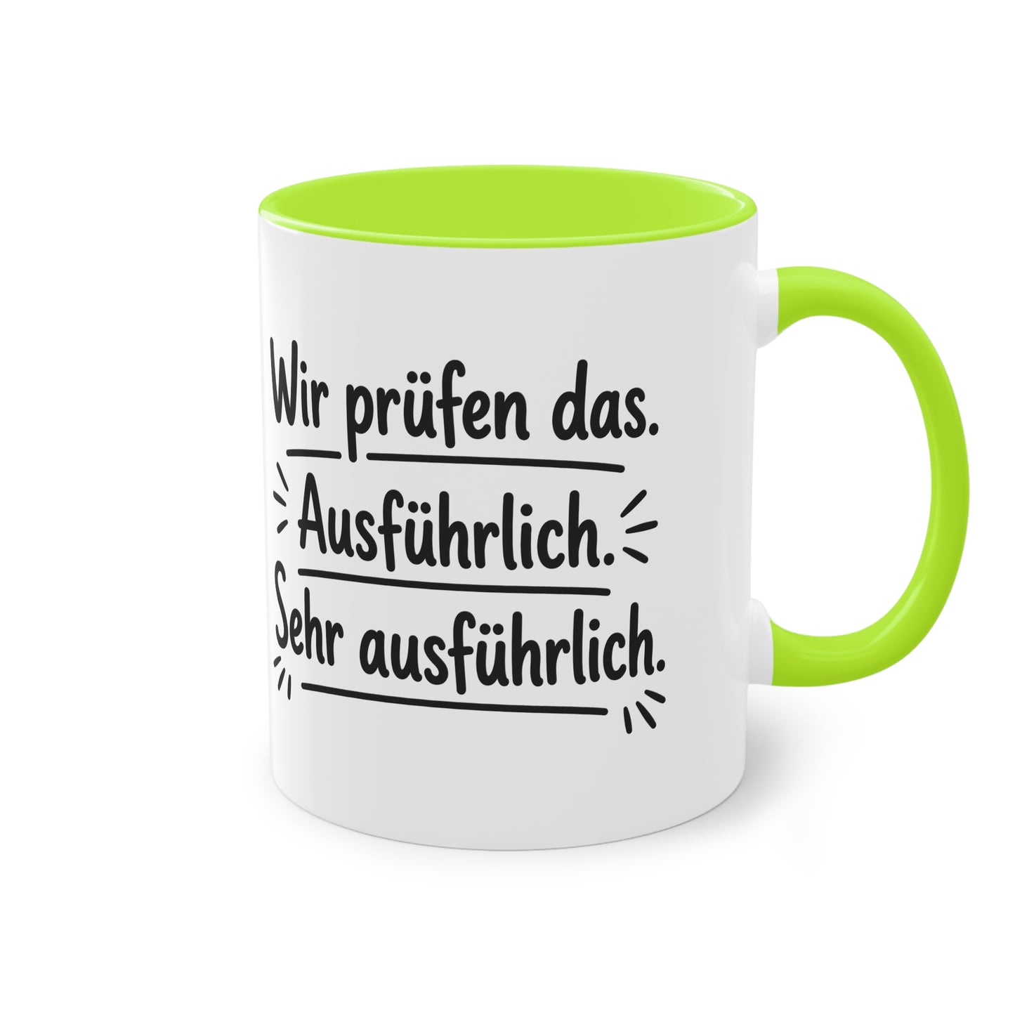 Tasse „Wir prüfen das. Ausführlich. Sehr ausführlich.“ – Humorvolle Behördentasse