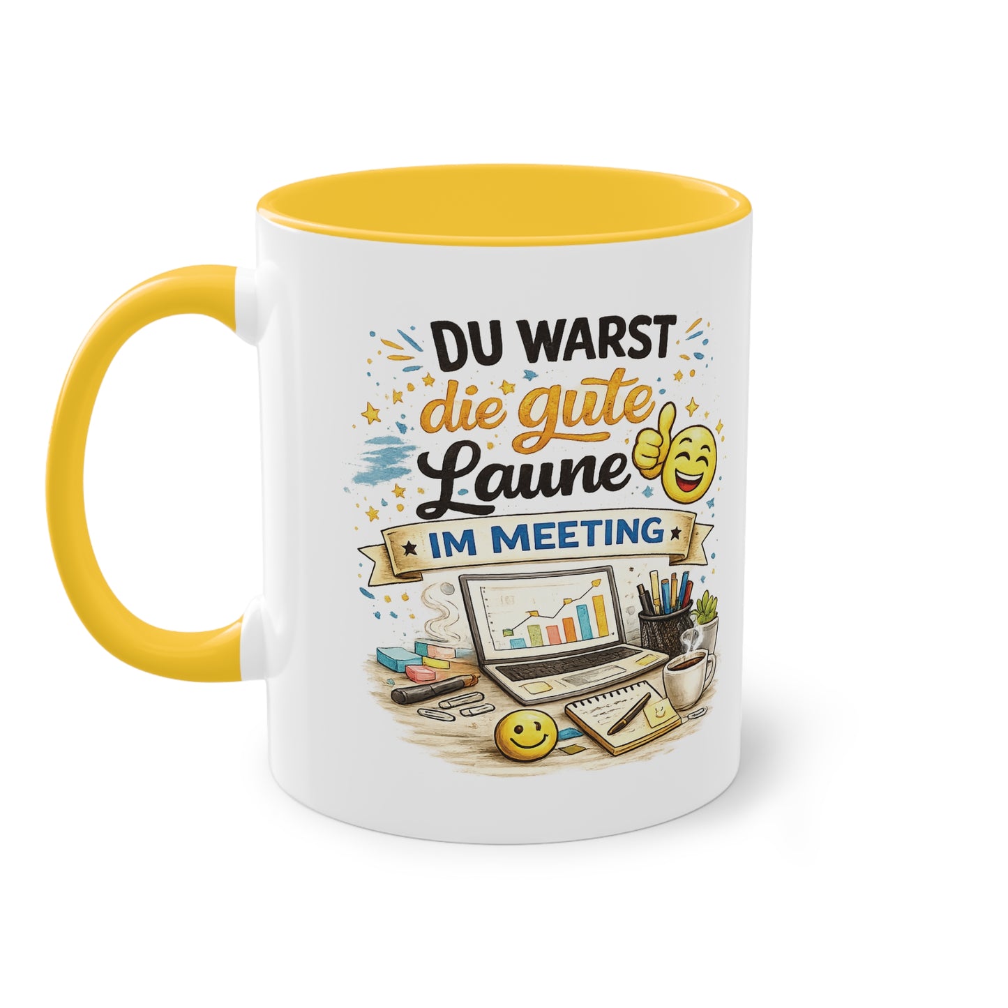 Tasse „Du warst die gute Laune im Meeting“ ☕😊💻