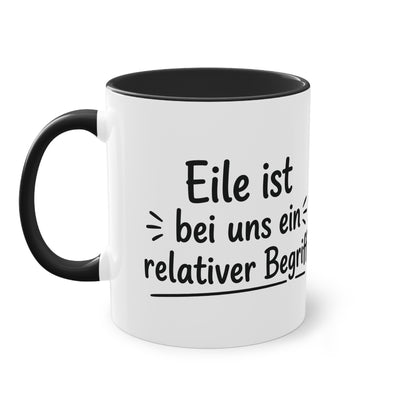 Tasse „Eile ist bei uns ein relativer Begriff“ – Humorvolle Behördentasse